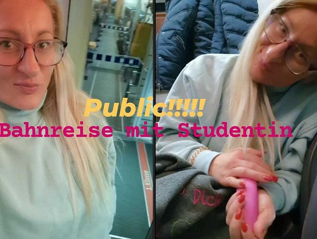 Studentin-Aneta's Porno Video: IST DAS NOCH LEGAL??ERWISCHT??Bahnfahrt mit Sudentin